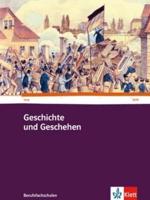 Geschichte und Geschehen für Berufsfachschulen in Baden-Württemberg. Schülerbuch