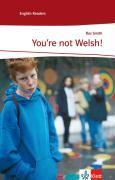 You're not Welsh!