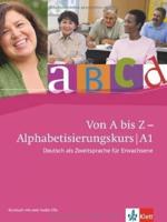 Von A bis Z - Alphabetisierungskurs für Erwachsene. Kursbuch + Audio-CD A1