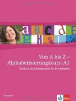 Von A bis Z - Alphabetisierungskurs. Übungsbuch