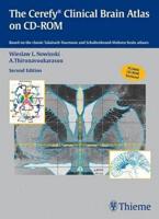 The Cerefy Clinical Brain Atlas on CD-ROM: Based on the classic Talairach-Tournoux and Schaltenbrand-Wahren brain atlases