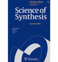 Science of Synthesis: Houben-Weyl Methods of Molecular Transformations Vol. 6
