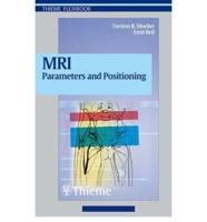 MRI Parameters and Positioning