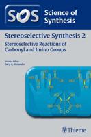 Stereoselective Reactions of Carbonyl and Imino Groups