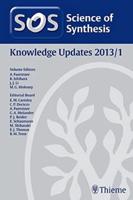 Science of Synthesis. Knowledge Updates 2013/1