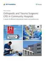 Orthopedic and Trauma Surgeons: CPD in Community Hospitals