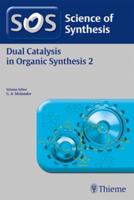 Dual Catalysis in Organic Synthesis. 2