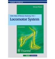 Colour Atlas and Textbook of Human Anatomy. Vol 1 Locomotor System