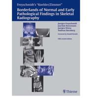 Borderlands of the Normal and Early Pathologic Findings in Skeletal Radiography