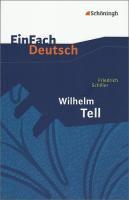 Wilhelm Tell. EinFach Deutsch Textausgaben