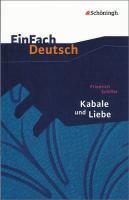 Kabale und Liebe: Ein bürgerliches Trauerspiel. EinFach Deutsch Textausgaben