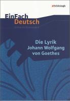 Goethe, J: Lxrik/EinFach Deutsch Unterrichtsmod.