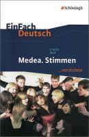 Medea. Stimmen. EinFach Deutsch ... verstehen