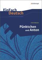 Pünktchen und Anton: EinFach Deutsch Unterrichtsmodelle