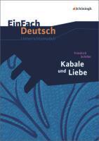 Kabale und Liebe. EinFach Deutsch Unterrichtsmodelle