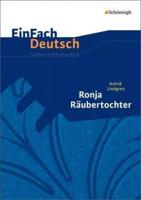 Ronja Räubertochter. EinFach Deutsch Unterrichtsmodelle.