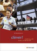 clever! Schülerband - Arbeitsbuch für Politik und Wirtschaft. Gymnasium. Hessen