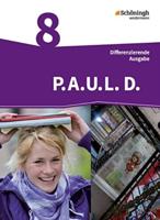 P.A.U.L. D. (Paul) 8. Schülerbuch. Persönliches Arbeits- und Lesebuch Deutsch - Differenzierende Ausgabe