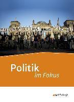 Politik im Fokus. Schülerband. Jahrgangsstufen 11 - 13