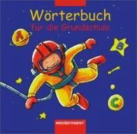 Wörterbuch für die Grundschule. Allgemeine Ausgabe 2002