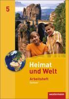 Heimat und Welt 5 - Ausgabe 2011 Sachsen. Arbeitsheft