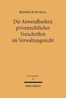 Die Anwendbarkeit Privatrechtlicher Vorschriften Im Verwaltungsrecht