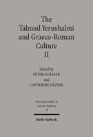 The Talmud Yerushalmi and Graeco-Roman Culture II
