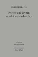 Priester Und Leviten Im Achamenidischen Juda