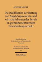 Die Qualifikation Der Haftung Von Angehorigen Rechts- Und Wirtschaftsberatender Berufe Im Grenzuberschreitenden Dienstleistungsverkehr