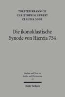 Die Ikonoklastische Synode Von Hiereia 754