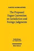 The Proposed Hague Convention on Jurisdiction and Foreign Judgments