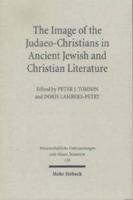 The Image of the Judaeo-Christians in Ancient Jewish and Christian Literature