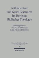 Fruhjudentum Und Neues Testament Im Horizont Biblischer Theologie