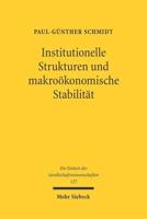 Institutionelle Strukturen Und Makrookonomische Stabilitat