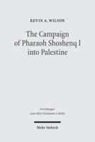 The Campaign of Pharaoh Shoshenq I Into Palestine