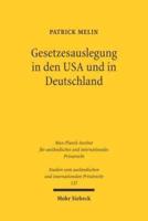 Gesetzesauslegung in Den USA Und in Deutschland