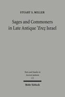 Sages and Commoners in Late Antique 'Erez Israel