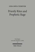 Priestly Rites and Prophetic Rage