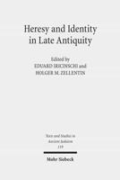 Heresy and Identity in Late Antiquity