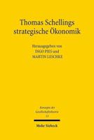 Thomas Schellings Strategische Okonomik