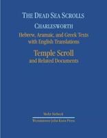 The Dead Sea Scrolls. Hebrew, Aramaic, and Greek Texts With English Translations