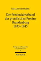 Der Provinzialverband Der Preussischen Provinz Brandenburg 1933-1945