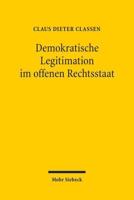 Demokratische Legitimation Im Offenen Rechtsstaat