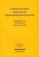 Ludwig Von Mises' Okonomische Argumentationswissenschaft