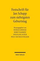 Festschrift Fur Jan Schapp Zum Siebzigsten Geburtstag