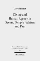 Divine and Human Agency in Second Temple Judaism and Paul