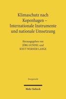 Klimaschutz Nach Kopenhagen - Internationale Instrumente Und Nationale Umsetzung