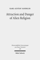 Attraction and Danger of Alien Religion