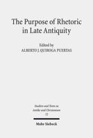 The Purpose of Rhetoric in Late Antiquity