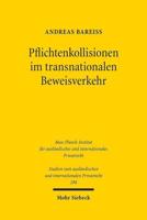 Pflichtenkollisionen Im Transnationalen Beweisverkehr